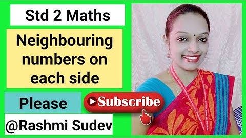 Maths std 2 Neighbouring numbers on each side Rashmi Sudev, Neighbouring numbers on each side,