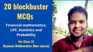 20 Blockbuster Business Math MCQs Part 2 - Class 12 (New course)