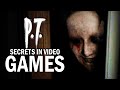 The GREATEST P.T. Easter Eggs in Video Games!