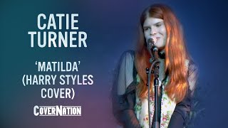 Video thumbnail of "Harry Styles - Matilda (Live Acoustic Cover by Catie Turner) | EXCLUSIVE!!"