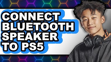 How To Connect Bluetooth Speaker To PS5 - Step By Step