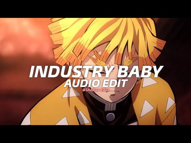 Industry Baby - Lil Nas X & Jack Harlow『edit audio』 class=