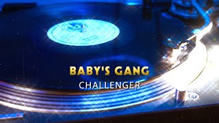 Baby's Gang - Challenger