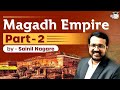History of magadh empire part  2  ancient history of india  studyiq ias