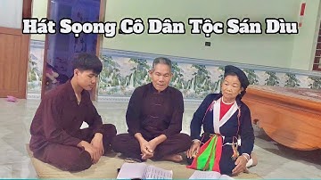 Hát Sọong Cô Dân Tộc Sán Dìu | Nói Tiếng Dân Tộc Sán Dìu - THPT Trại Cau