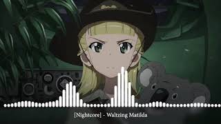 [Nightcore] - Waltzing Matilda