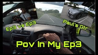 Ep3 Vs Ep3, Paul’s GTR and POV in my Ep3