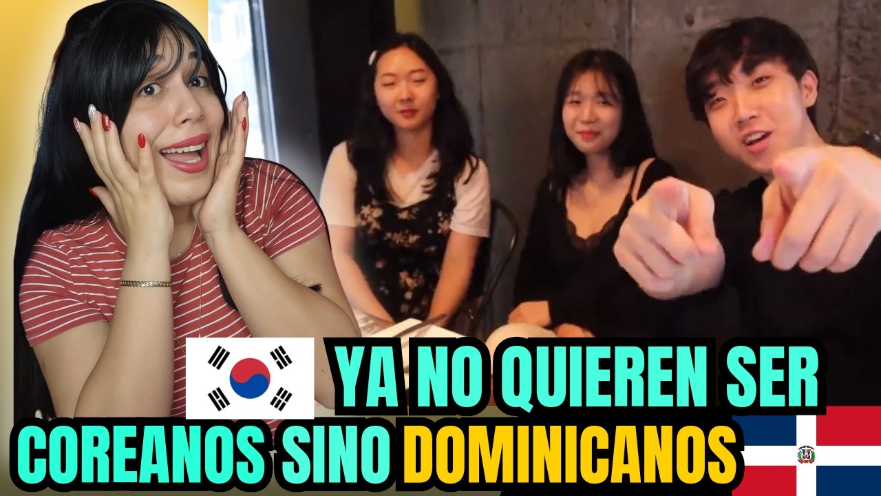 COREANOS LOCOS POR REPÚBLICA DOMINICANA DICEN LO Q MÁS EXTRAÑAN DE RD🇩🇴 #Cubanareacciona