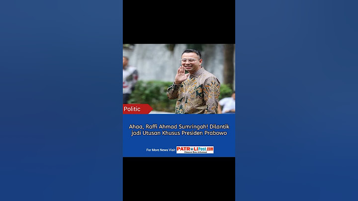 patrolipost.com/ahaa-raffi-ahmad-sumringah-dilantik-jadi-utusan-khusus-presiden-prabowo/ #prabowo