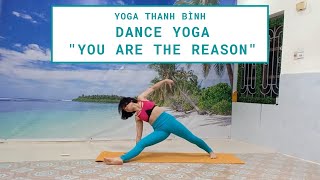 You Are The Reason - Calum Scott - Yoga Dance