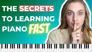 The Secrets to Learning Piano FAST As An Adult