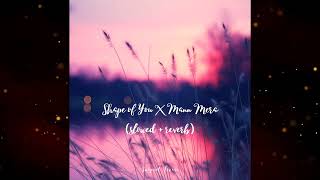 Shape of You X Mann Mera - Lofi Mashup [Slowed and Reverb] Resimi