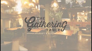 The Gathering Table | New Restaurant Opening