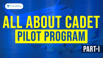 CADET PILOT PROGRAM | Everything you Need to Know | Part-1