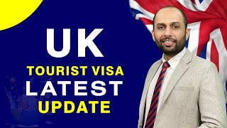 UK TOURIST VISA LATEST UPDATE