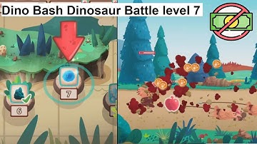 Dino Bash: Dinosaur Battle level 7 [without MONEY]