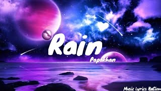 Papa Khan - Rain || Music lyrics Nation