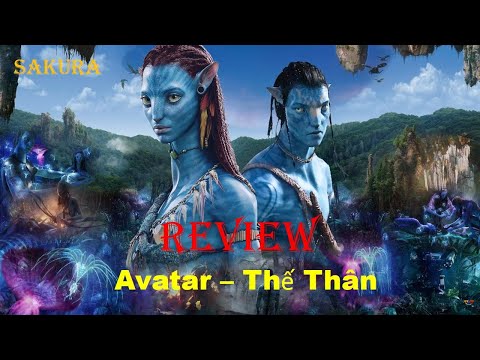 REVIEW PHIM AVATAR || THẾ THÂN 2009 || SAKURA REVIEW