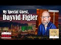 My Special Guest, Dayvid Figler