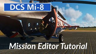 Dcs Mi-8 Mission Editor Tutorial