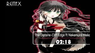 [Remix] The Distance - Cliff Edge ft Nakamura Maiko
