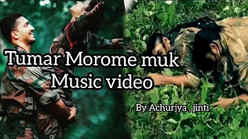 Tumar morome muk song | Achurjiya Borpatra , jinti das | #armysong #assamesesong