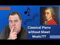 Can You Play Classical Piano without Sheet Music?