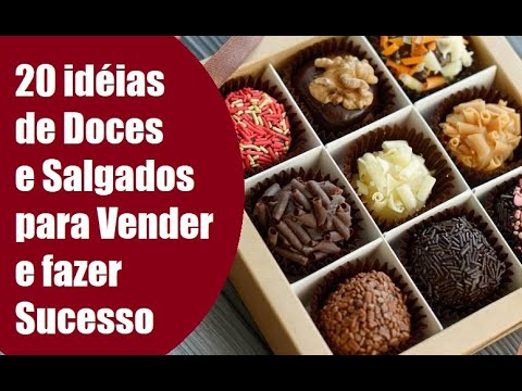 20 IDEIAS DE DOCES E SALGADOS PARA FAZER E VENDER - SUCESSO GARANTIDO 20 IDEIAS DE DOCES E SALGADOS PARA FAZER E VENDER - SUCESSO GARANTIDO