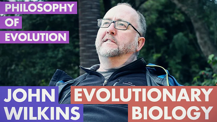 John Wilkins - Philosophy of Evolutionary Biology