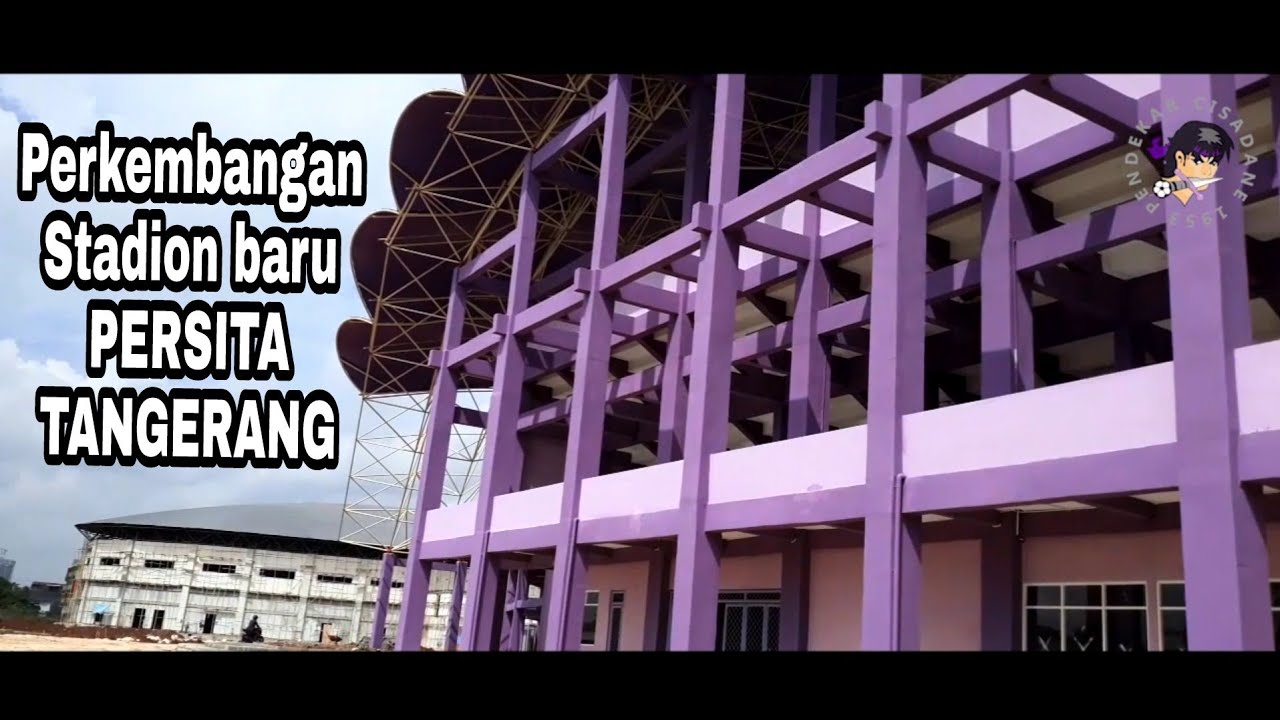 Perkebangan Stadion baru PERSITA TANGERANG (SINGLE SEAT sudah selesai