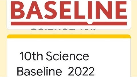 10th Class Science|Baseline Test Solutions|Held on 18/5/2022