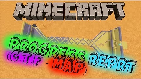PROGRESS FOR UPCOMING C.T.F MAP (CAPTURE THE FLAG) | Minecraft Productions