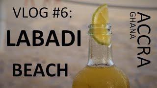 ACCRA VLOG #6: LABADI BEACH &amp; HOTEL with my family!