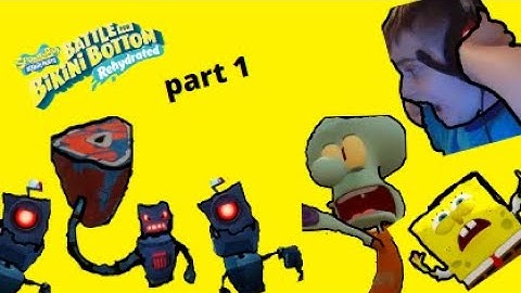 big bad robot! [Spongebob Battle For Bikini Bottom] part.1