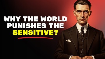If You Feel Too Sensitive for This World | Here Kafka Explains Why