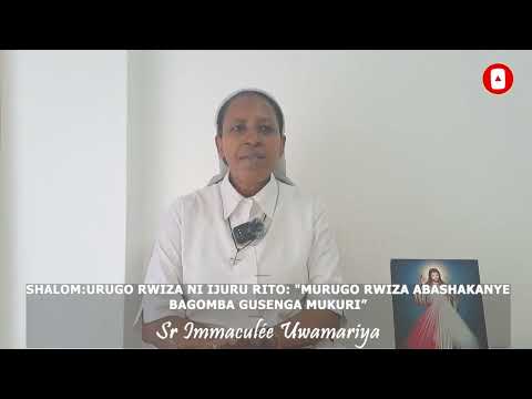 SHALOM URUGO RWIZA NI IJURU RITO MURUGO RWIZA ABASHAKANYE BAGOMBA GUSENGA MUKURI
