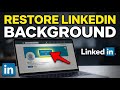 How to restore your LinkedIn background photo with brand-safe tips - Quick Tutorial