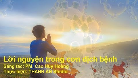 Lời nguyện trong cơn dịch bệnh (Theo lời nguyện chính thức của HĐGMVN)