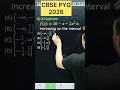 A function f(x) = 10 - x -2x^2 is increasing on the interval #cbse2026 #maths #derivativesclass12