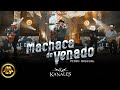 Kanales - Machaca de Venado (Video Oficial)