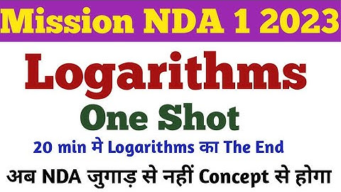 NDA 1 2023 || NDA Mathematics || logarithms || One Shot Video