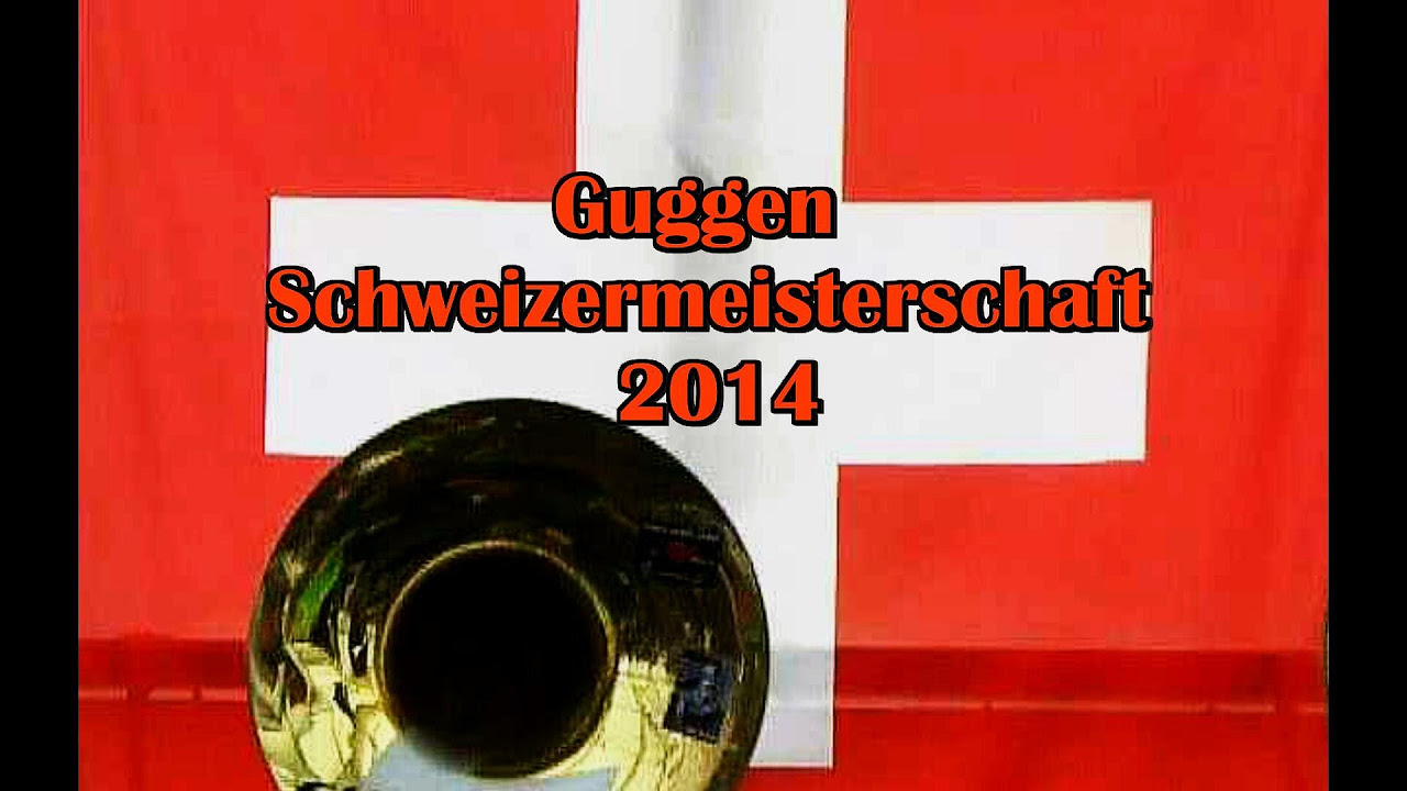 Update Guggen Schweizermeisterschaft 2014