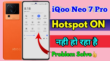 how to on hotspot in iqoo neo 7 pro, iqoo neo 7 pro hotspot on nahi ho raha hai