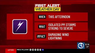 FORECAST: A First Alert Weather Day for a severe storm threat