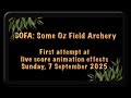 Some Oz Field Archery 250903: Live Scoring Example