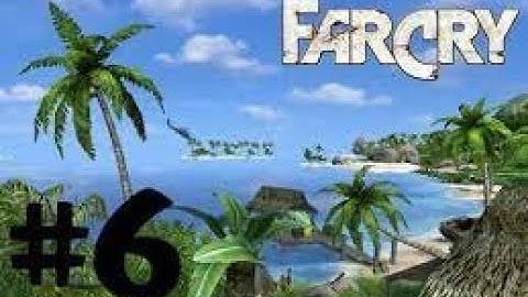 Far Cry (Original) - Mission 6 Treehouse - Walkthrough No Commentary / No Talking