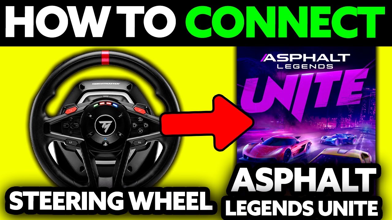 How To Connect Steering Wheel to Asphalt Legends Unite (2025) - Step by