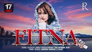 Fitna (o'zbek serial) | Фитна (узбек сериал) 17-qism Fitna (o'zbek serial) | Фитна (узбек сериал) 17-qism