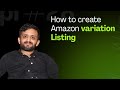 Parent/Child Variations MASTERCLASS Wrong Variants & Suppressed Listings Amazon Seller Guide (2025)
