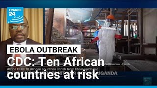 Ebola epidemic: Ten African countries at risk • FRANCE 24 English